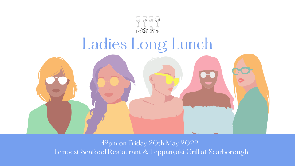Ladies Who Long Lunch May 2022 event